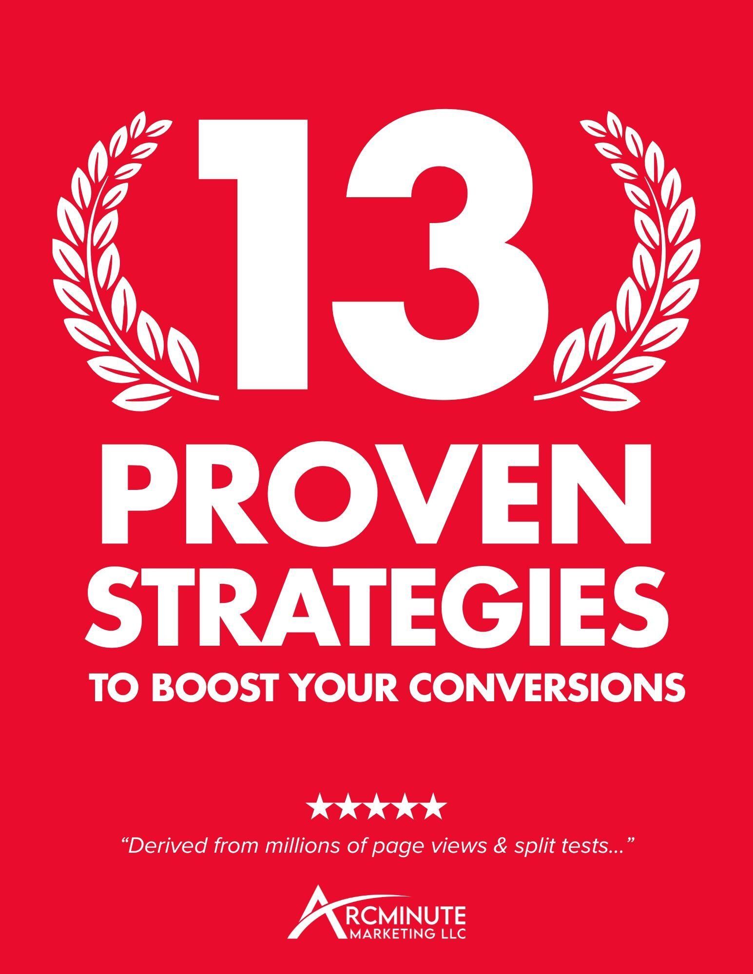 13 Proven Strategies to Boost Your Conversions